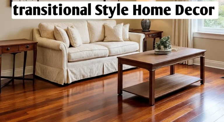 Transitional Style Home Decor